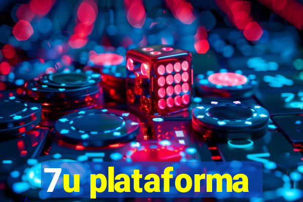 7u plataforma